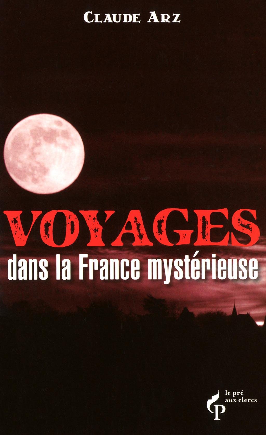 Voyages dans la France mystérieuse Books