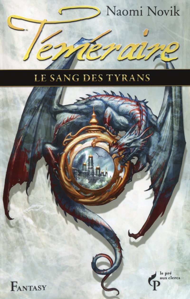 Le sang des tyrans - Téméraire 8 (8) Contemporary literature