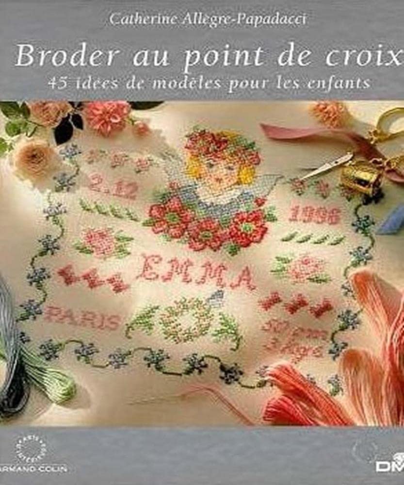 Broder Au Point De Croix. 45 Idees De Modeles Pour Les Enfants Books