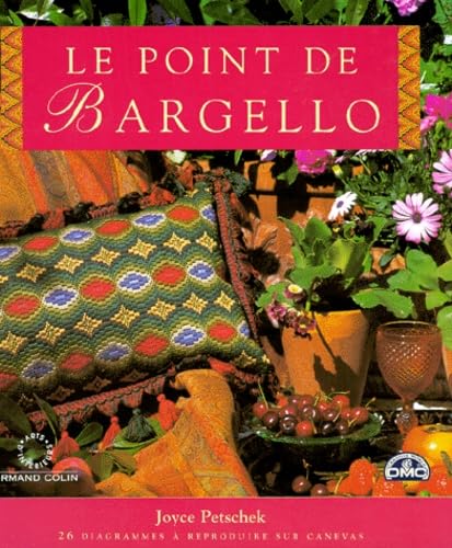 Le Point De Bargello. 26 Diagrammes A Reproduire Sur Canevas Books