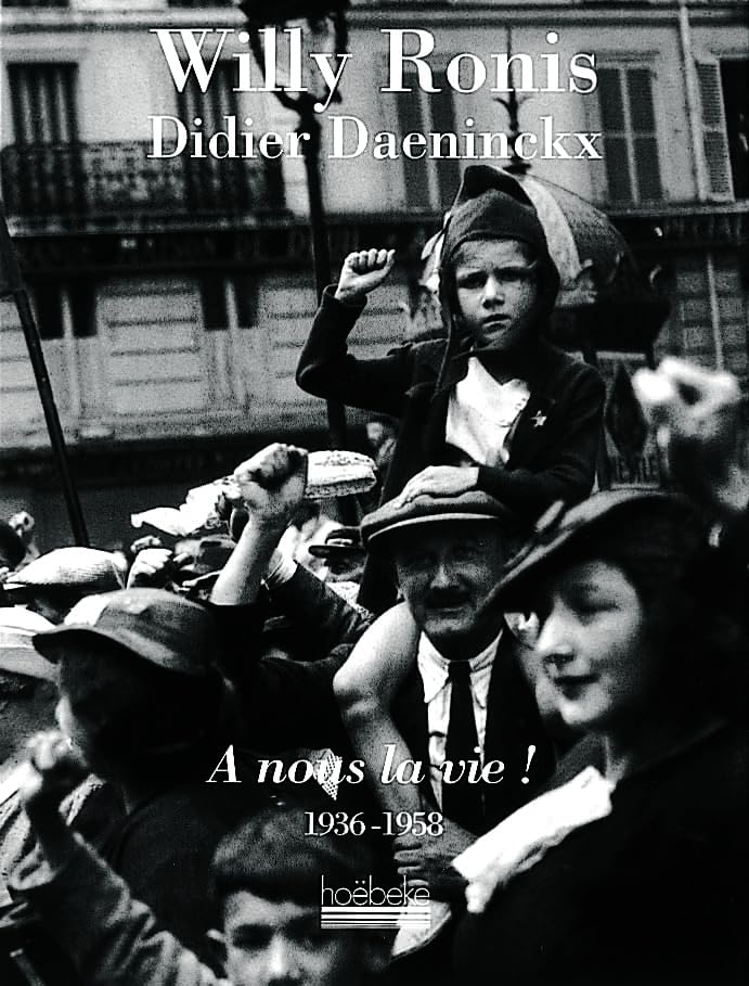 A NOUS LA VIE !: 1936 - 1958 Film, Art & Culture