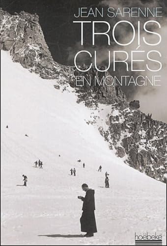 Trois curés en montagne book