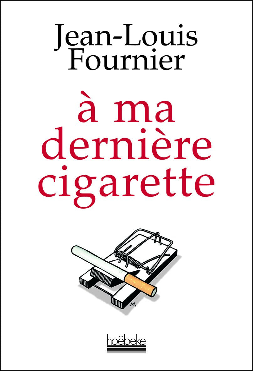 À ma dernière cigarette Essays & Short Stories