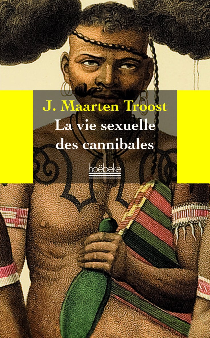 La vie sexuelle des cannibales Travelogues