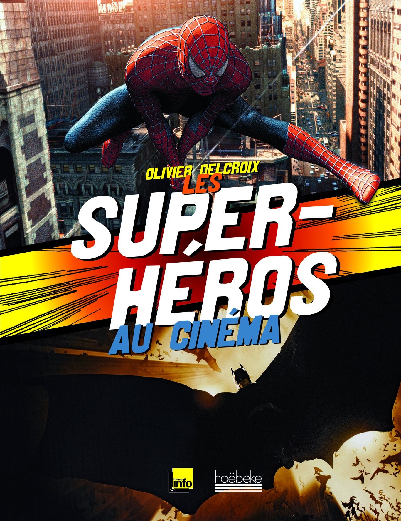 Les super-héros au cinéma Film, Art & Culture