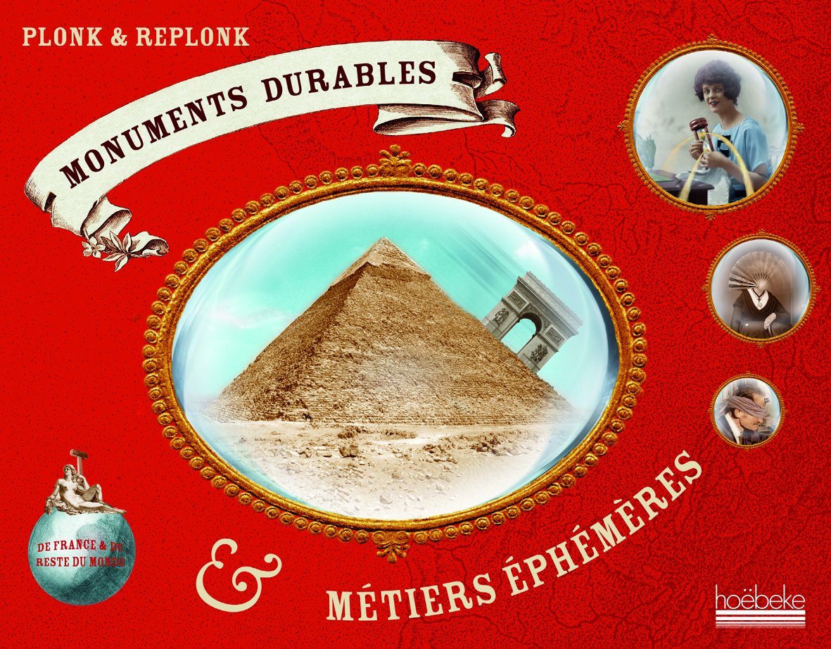 Monuments durables & métiers éphémères de France & du reste du monde book