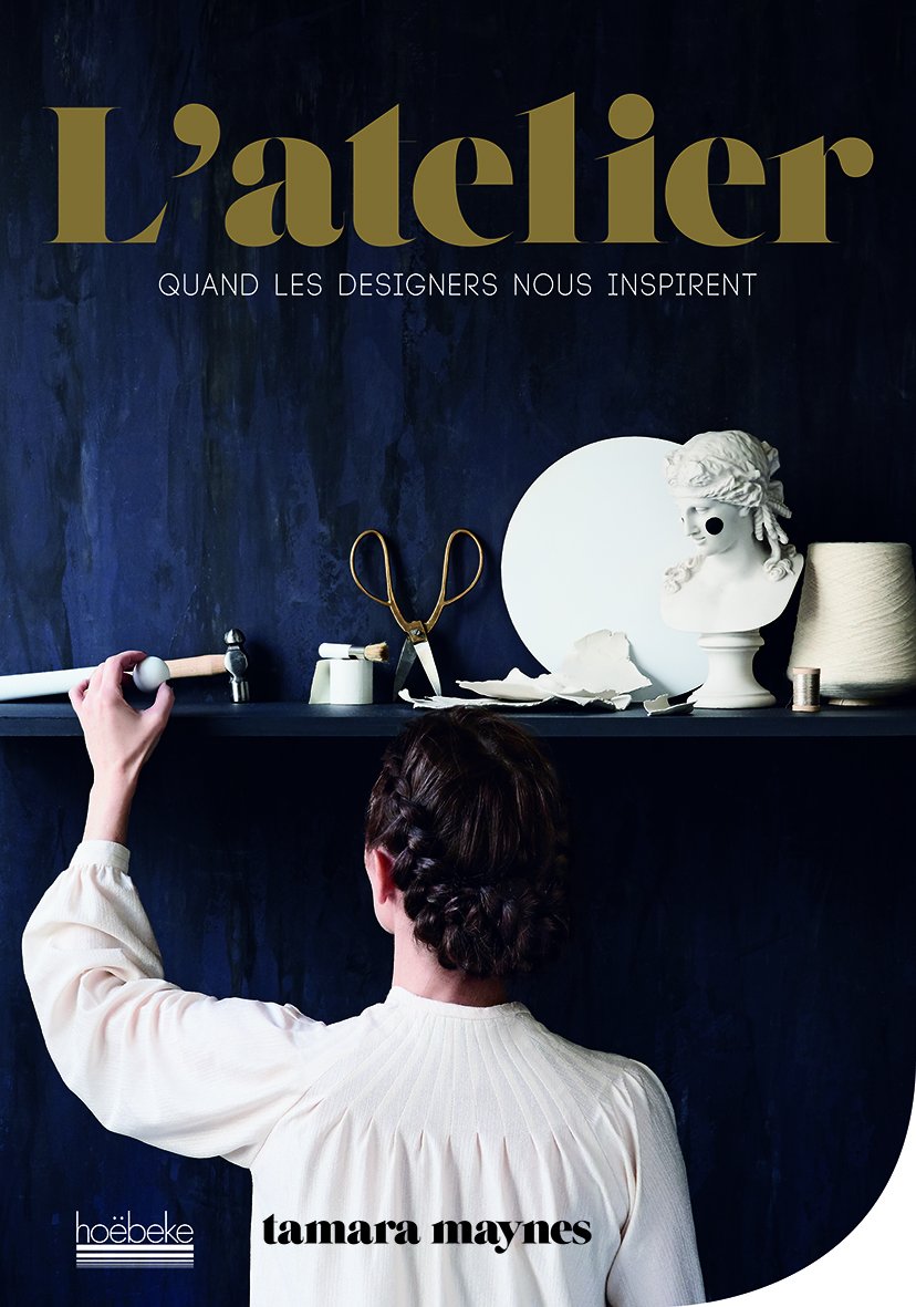 L'atelier: Quand les designers nous inspirent Professional & Reference Books