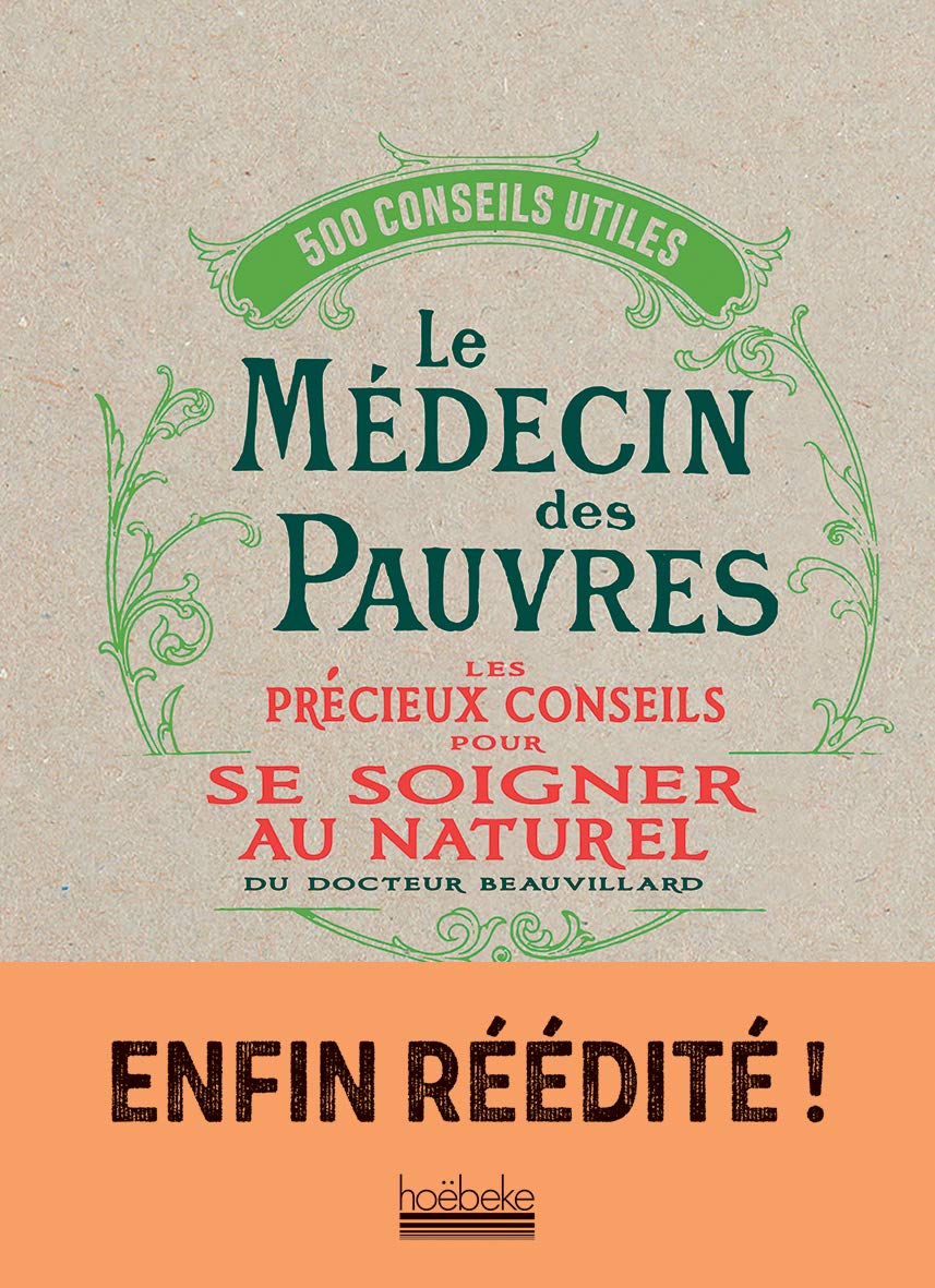 Le Médecin des pauvres: Les précieux conseils pour se soigner au naturel Religion & Esotericism