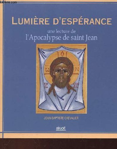 Lumière d'espérance: Une lecture de l'Apocalypse de saint Jean book