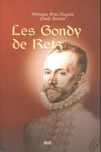 Les Gondy de Retz: Un prestigieux destin book