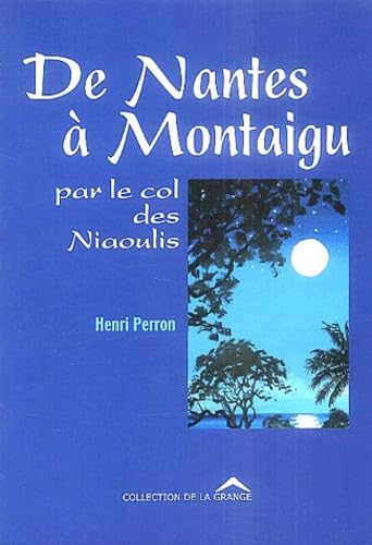 De Nantes à Montaigu par le col des Niaoulis Books
