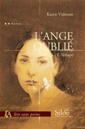 L'Ange Oubli - l'Abbaye / Gc Lire Sans Peine - T. 1 book