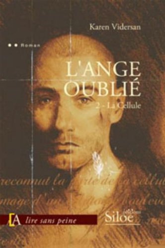 L'Ange Oubli - la Cellule / Gc Lire Sans Peine - T. 2 book