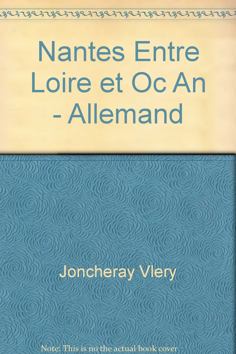 Nantes entre Loire et océan - Allemand Books