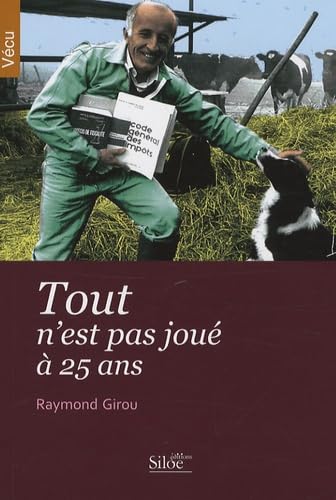 Tout N Est Pas Joue a 25 Ans book