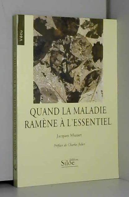 Quand la maladie ramène à l'essentiel Books
