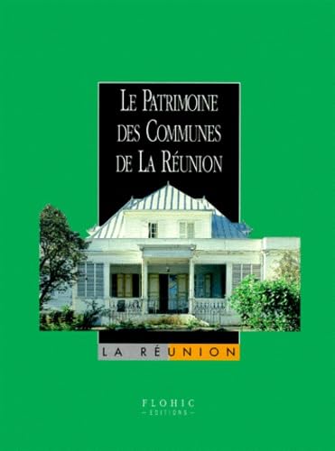 Le patrimoine des communes de la Réunion Books