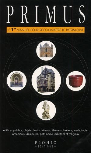 Primus: Le 1er manuel pour reconnaître le Patrimoine book