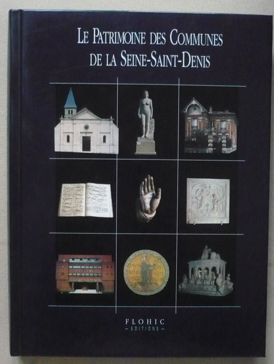 Le Patrimoine des Communes de la Seine-Saint-Denis - 93 - book