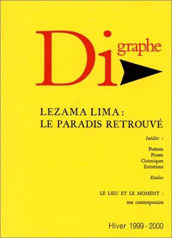 Digraphe, n° 90-91. José Lezama Lima : le paradis retrouvé book
