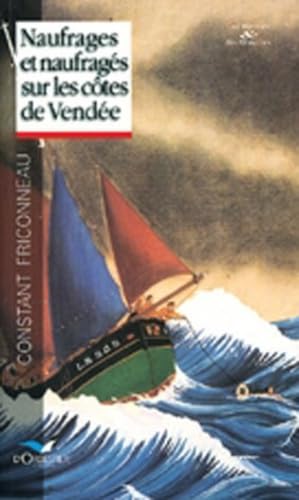 Naufrages et naufragés sur les côtes de Vendée Leisure & Fun