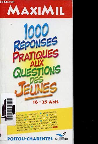 1000 réponses pratiques aux questions des jeunes, 16-25 ans (Maximil jeunes) book