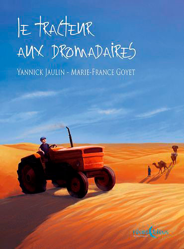 Le tracteur aux dromadaires Children's books