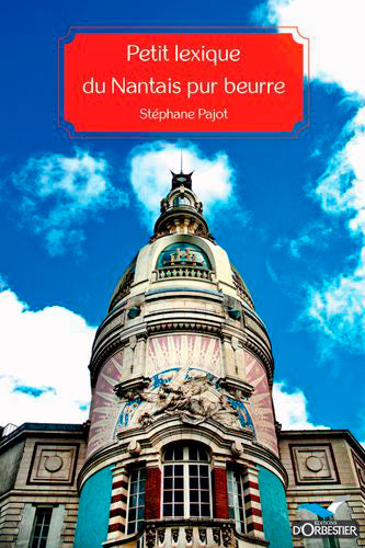 Petit lexique du nantais pur beurre Foreign Languages ​​& Dictionaries
