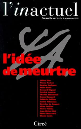 Revue l'inactuel 2 - L'idée de meurtre book