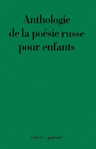 Anthologie de la poésie russe pour enfants book