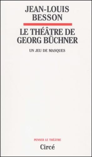 Le théâtre de Georg Büchner Drama