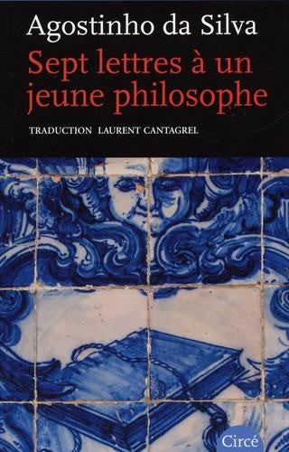 Sept lettres à un jeune philosophe : suivies d'autres documents pour servir à l'étude de José Kertchy Navarro book