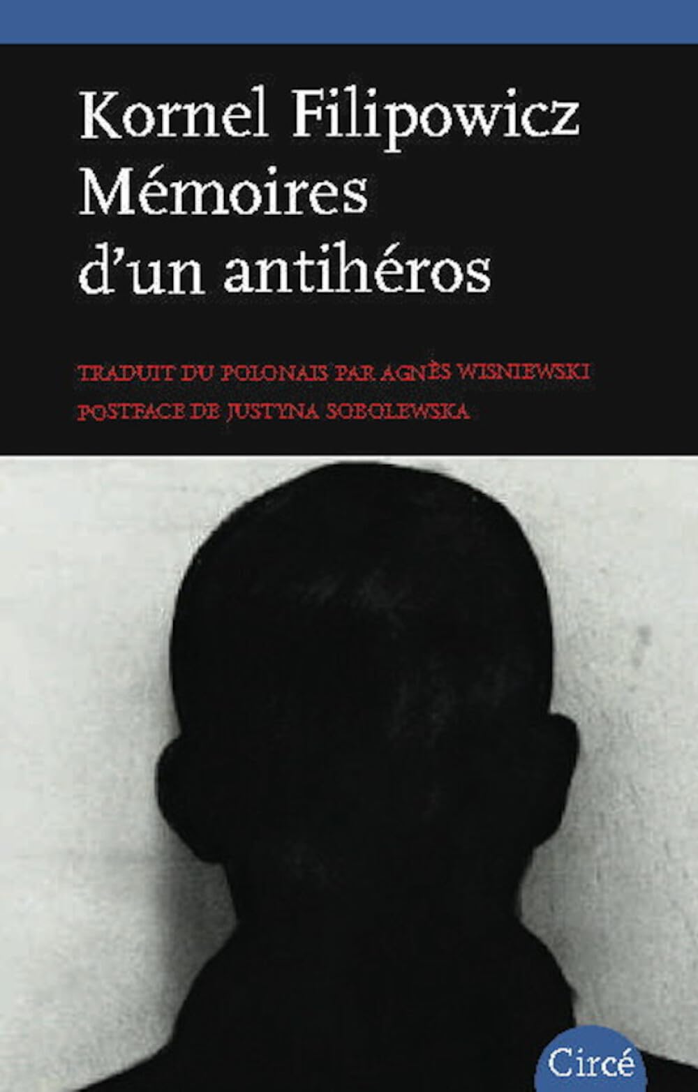 Mémoires d’un antihéros Contemporary literature