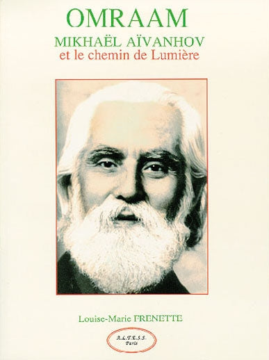 Omraam Mikhaël Aïvanhov et le chemin de lumière Religion & Esotericism