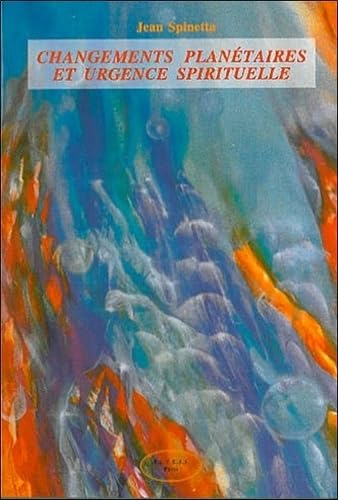 Changements planétaires et urgence spirituelle book