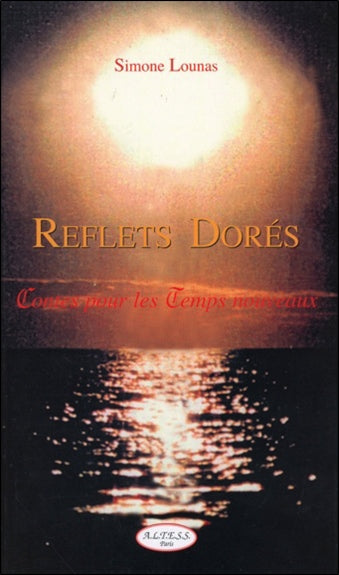 Reflets dorés : contes pour les temps nouveaux book