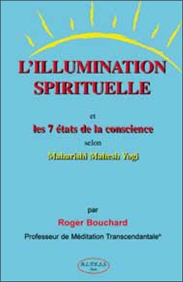 L'illumination spirituelle et les 7 états de la conscience selon Maharishi Manesh Yogi book