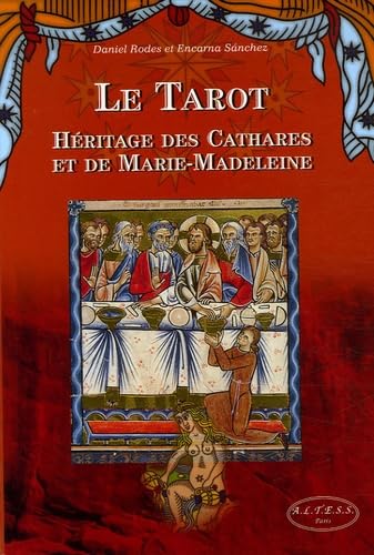 Le Tarot : Héritage des Cathares et de Marie-Madeleine book