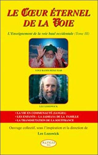 Le Coeur éternel de la Voie: L'Enseignement de la voie Baul occidentale Tome 3 Books