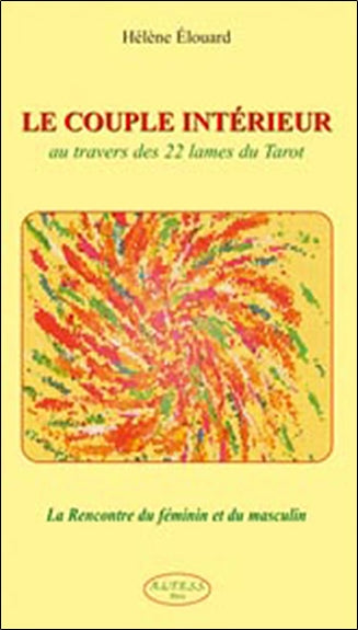 Le couple intérieur : la rencontre du féminin et du masculin à travers le tarot Books
