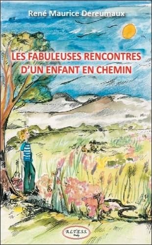 Les fabuleuses rencontres d'un enfant en chemin book