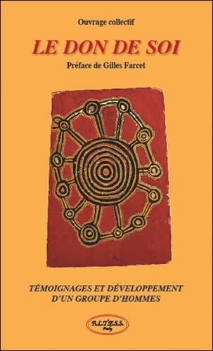Le don de soi - Témoignages et développement d'un groupe d'hommes book