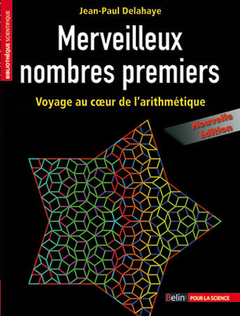 Merveilleux nombres premiers : voyage au coeur de l'arithmétique Professional & Reference Books