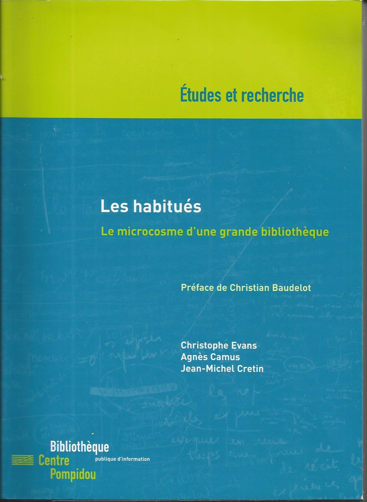 HABITUES (LES). LE MICROCOSME D'UNE GRANDE BIBLIOTHEQUE Books