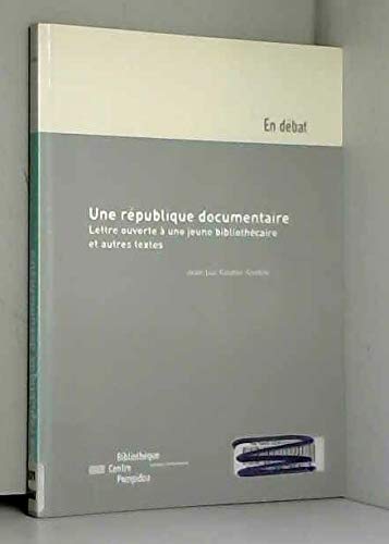 UNE REPUBLIQUE DOCUMENTAIRE LETTRE OUVERTE A UNE JEUNE BIBLIOTHECAIRE Books