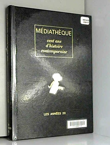 Cent ans d'histoire contemporaine Les annéees 20 book