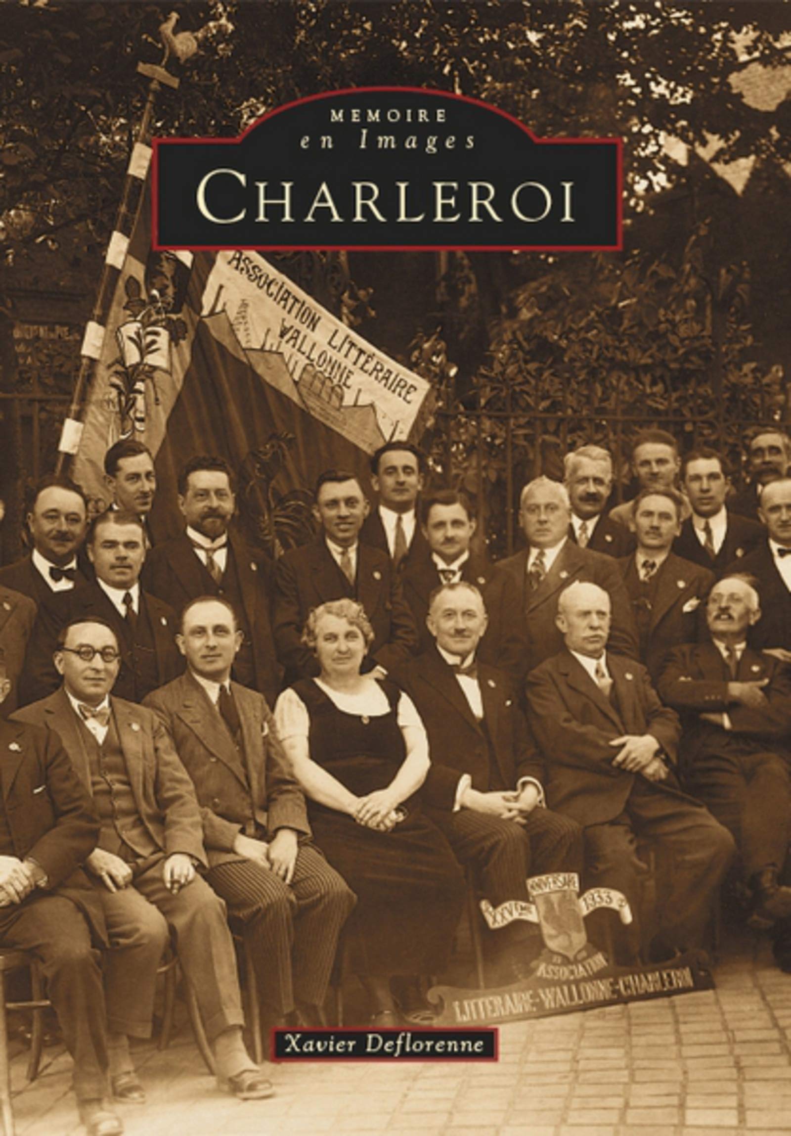 Charleroi (Memoire en Images) Politics & History