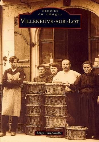 Villeneuve-sur-Lot Politics & History