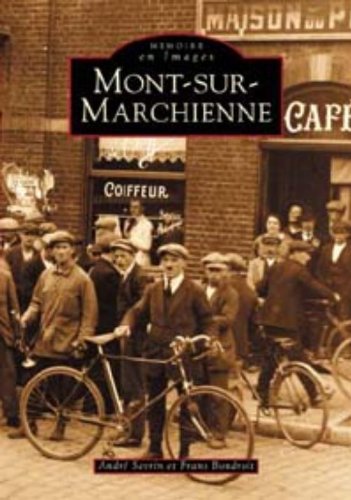 Mont-sur-Marchienne (Memoire en Images) Books