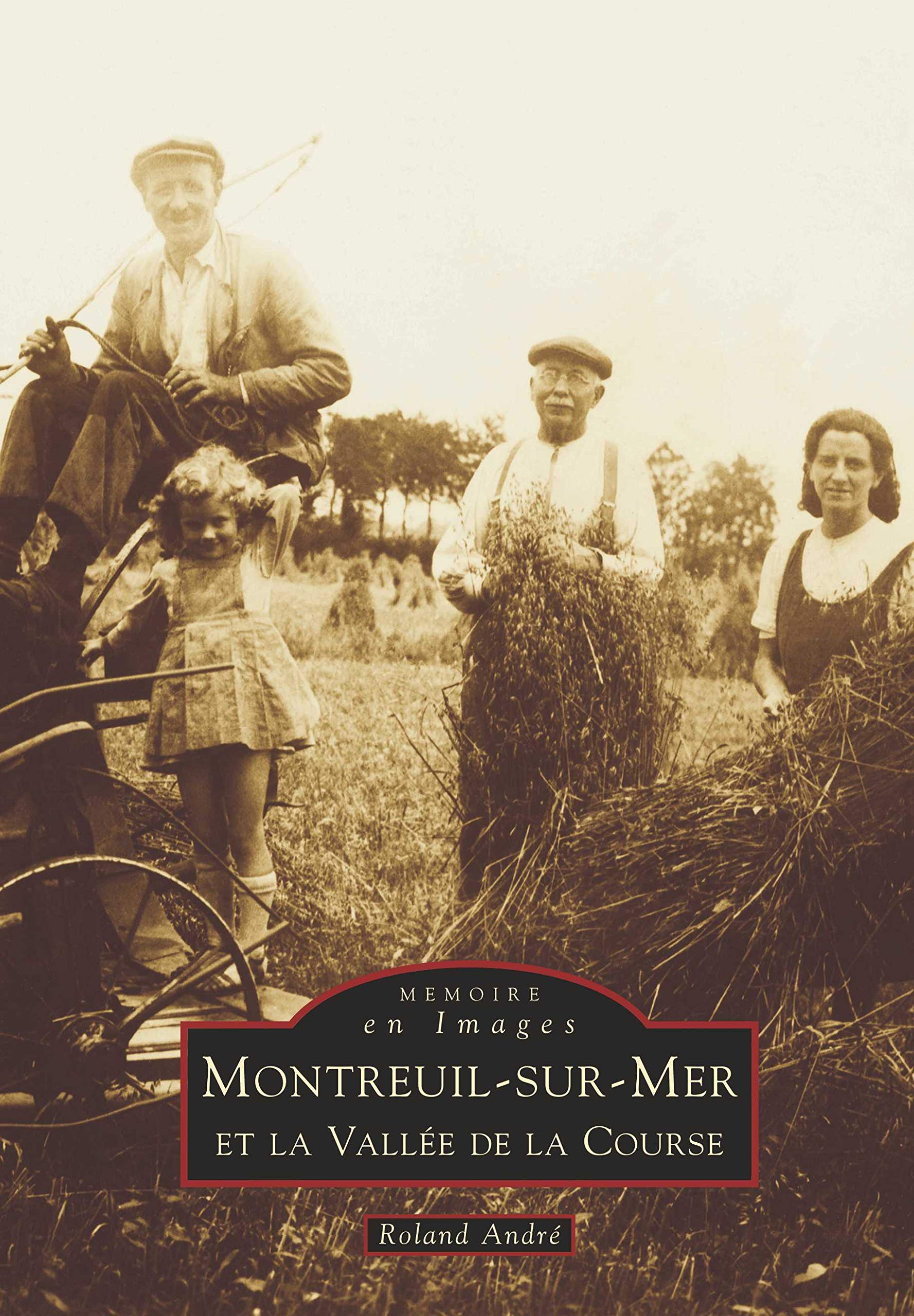 Montreuil-sur-Mer et la Vallée de la Course Politics & History